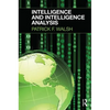 Intelligence and Intelligence Analysis - Paperback