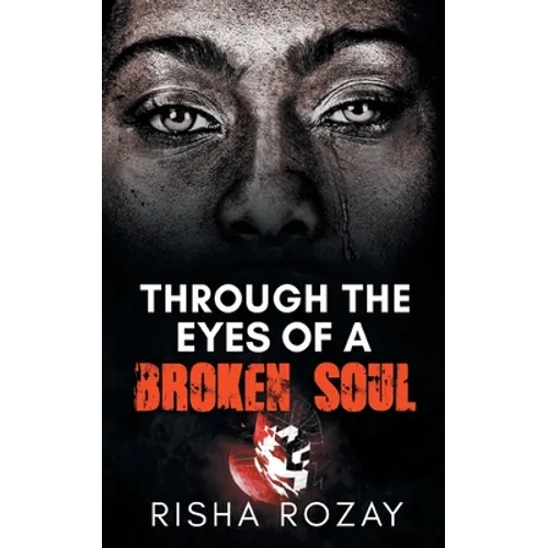Through The Eyes of a Broken Soul - Paperback