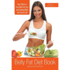 Belly Fat Diet Book [Second Edition]: Your Path to a True Belly Fat Cure, and Staying Belly Fat Free for Life - Paperback