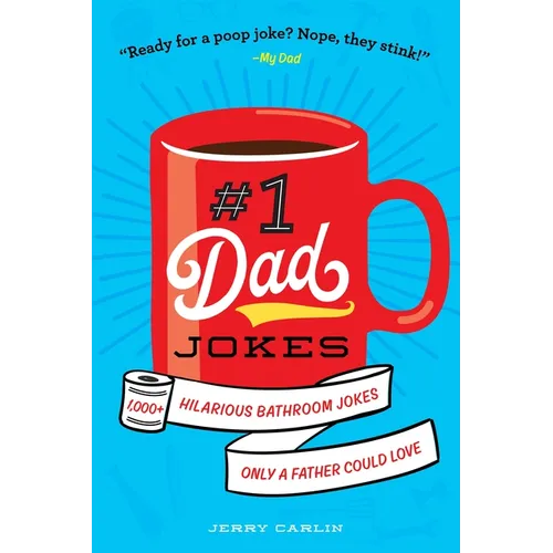 #1 Dad Jokes: 1,000+ Hilarious Bathroom Jokes Only a Father Could Love - Paperback
