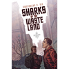 Sharks of the Wasteland - Paperback