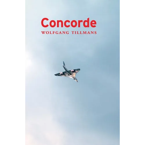 Wolfgang Tillmans: Concorde - Paperback