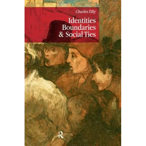 Identities, Boundaries and Social Ties - Paperback