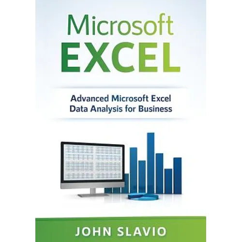 Microsoft Excel: Advanced Microsoft Excel Data Analysis for Business - Paperback
