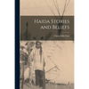 Haida Stories and Beliefs [microform] - Paperback