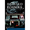 Haunted Roanoke - Paperback