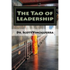 The Tao of Leadership: Essential Lessons in Wisdom and Purpose - Paperback