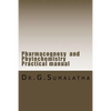 Pharmacognosy and Phytochemistry Practical manual - Paperback