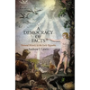 A Democracy of Facts: Natural History in the Early Republic - Hardcover
