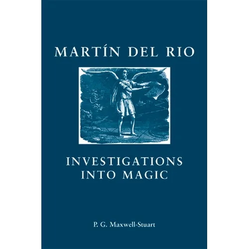 Martin del Rio: Investigations Into Magic - Paperback