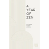 A Year of Zen: A 52-Week Guided Journal - Hardcover