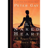 The Naked Heart: The Bourgeois Experience Victoria to Freud - Paperback