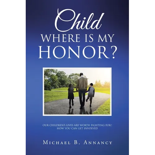 Child Where is My Honor? - Paperback