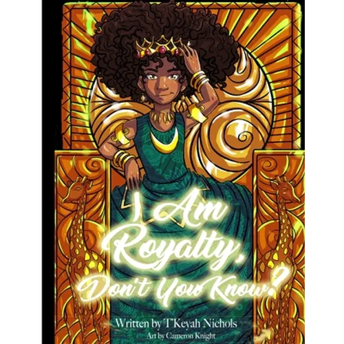 I Am Royalty, Don't You Know? - Paperback