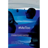 #MeToo: Rallying against sexual assault and harassment - a women's poetry anthology - Paperback