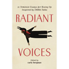 Radiant Voices: 21 Feminist Essays for Rising Up Inspired by Emma Talks - Paperback