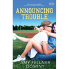 Announcing Trouble - Paperback