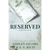 Reserved: A Billionaire, Age Gap, Grumpy-Sunshine Romance - Paperback