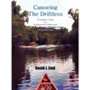 Canoeing the Driftless: A Paddlers Guide for Southeastern Minnesota - Paperback