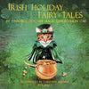 Irish Holiday Fairy Tales: Volume 1 - Paperback