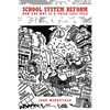 School System Reform: How and Why is a Price-less Tale - Paperback