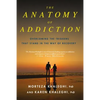 Anatomy of Addiction - Paperback