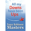 All my Downs have been Ups - Paperback
