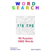 Word Search: Zig Zag, 90 Puzzles, 1800 Words, Volume 4, Compact 5"x8" Size - Paperback