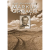 The Journey of Markus Orbach - Hardcover