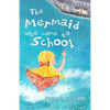 The Mermaid Who Came to School - colour edition: A funny thing happened on World Book Day - Paperback