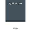 My life and times - Paperback