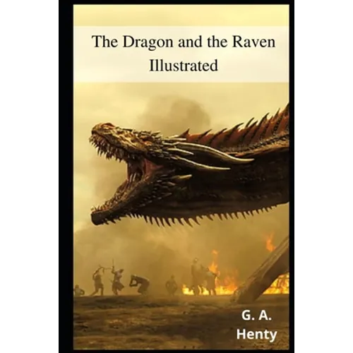 The Dragon and the Raven Illustrated - Paperback