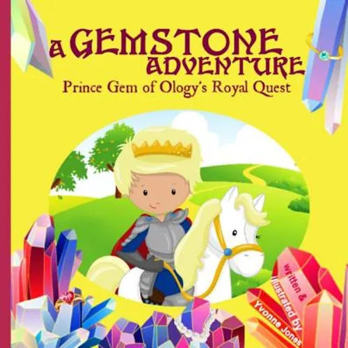 A Gemstone Adventure: Prince Gem of Ology's Royal Quest - Paperback