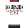 Immunization: The Reality Behind the Myth - Paperback