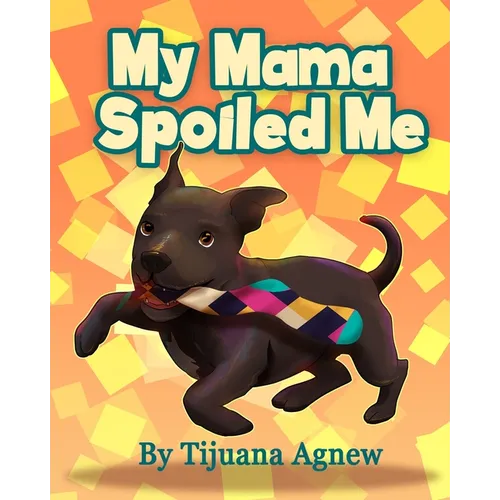 My Mama Spoiled Me - Paperback