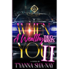 When A Wealthy Thug Wants You 2: An African American Romance - Paperback
