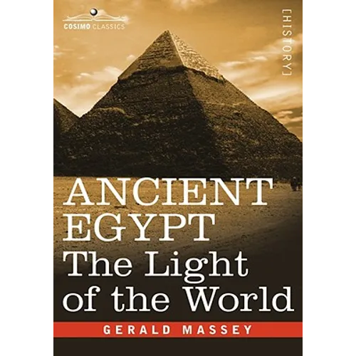 Ancient Egypt: The Light of the World - Paperback