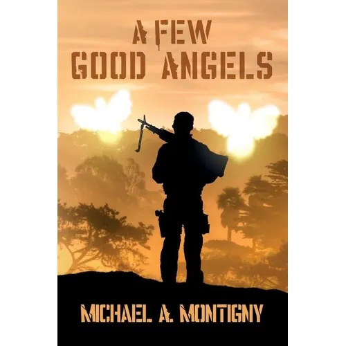 A Few Good Angels - Paperback
