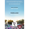 Parkland: Birth of a Movement - Paperback