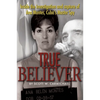 True Believer: Inside the Investigation and Capture of Ana Montes, Cuba's Master Spy - Hardcover
