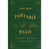 Portable Magic: A History of Books and Their Readers - Hardcover