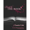 Beauty by The Book: Becoming a Biblically Beautiful Woman - Paperback