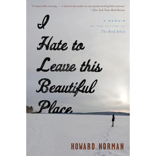 I Hate to Leave This Beautiful Place - Paperback