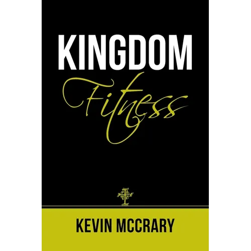 Kingdom Fitness - Paperback