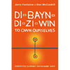 Di-Bayn-Di-Zi-Win (to Own Ourselves): Embodying Ojibway-Anishinabe Ways - Paperback