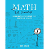 Math with Bad Drawings: Illuminating the Ideas That Shape Our Reality - Hardcover