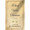 Follow Your Dreams - Paperback