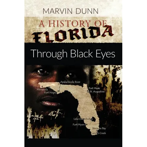A History of Florida: Through Black Eyes - Paperback
