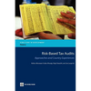 Risk-Based Tax Audits: Approaches and Country Experiences - Paperback