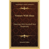 Venture With Ideas: Meetings With Gurdjieff And Ouspensky - Hardcover